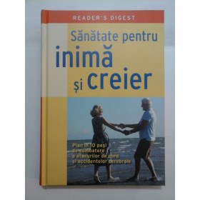 SANATATE PENTRU INIMA SI CREIER - Reader's Digest